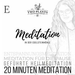 Meditation In der Edelsteinhöhle - Meditation E - 20 Minuten Meditation (MP3-Download) - Heyn, Christiane M.