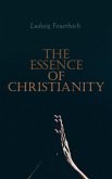 The Essence of Christianity (eBook, ePUB)