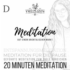 Meditation Auf einem orientalischen Markt - Meditation D - 20 Minuten Meditation (MP3-Download) - Heyn, Christiane M.