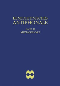 Benediktinisches Antiphonale, Band II - Mittagshore (eBook, PDF) - Erbacher, Rhabanus; Hofer, Roman; Joppich, Godehard