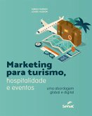 Marketing para turismo, hospitalidade e eventos (eBook, ePUB) Marketing para turismo, hospitalidade e eventos (eBook, ePUB)