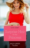 Surprise Heir For The Princess (eBook, ePUB) Surprise Heir For The Princess (eBook, ePUB)