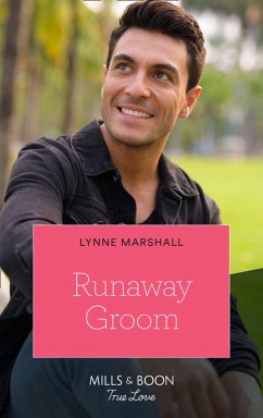 Runaway Groom (The Fortunes of Texas: The Hotel Fortune, Book 4) (Mills & Boon True Love) (eBook, ePUB) - Marshall, Lynne