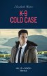 K-9 Cold Case (A K-9 Alaska Novel, Book... - Bild 1