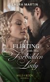 Flirting With His Forbidden Lady (Mills & Boon Historical) (The Ashburton Reunion, Book 1) (eBook, ePUB)