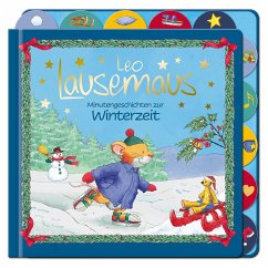 Leo Lausemaus - Minutengeschichten zur Winterzeit - Witt, Sophia
