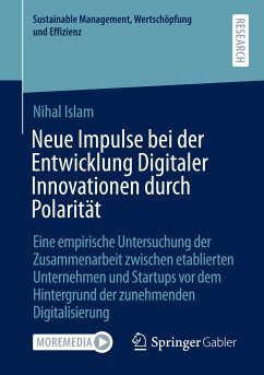 Neue Impulse bei der Entwicklung Digitaler Innovationen durch Polarität - Islam, Nihal