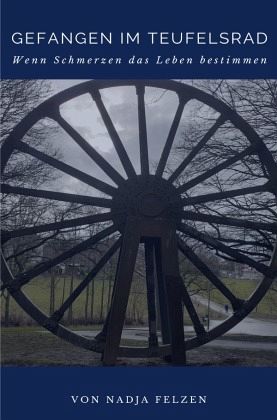 chronische Schmerzen / Gefangen im Teufelsrad