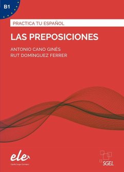 Las preposiciones - Nueva edición. Übungsbuch mit Lösungen - Cano Ginés, Antonio;Domínguez Ferrer, Ruth