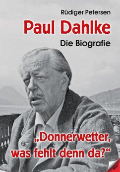 Paul Dahlke - Die Biografie - Petersen, Rüdiger