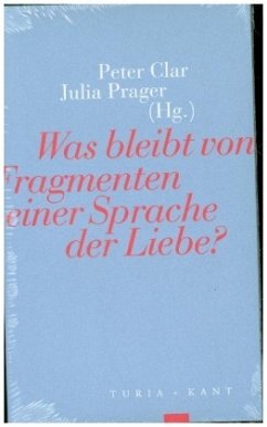 Was bleibt von Fragmenten einer Sprache der Liebe?