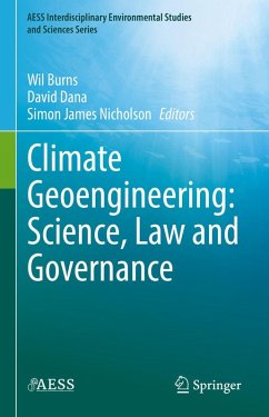 Climate Geoengineering: Science, Law and Governance