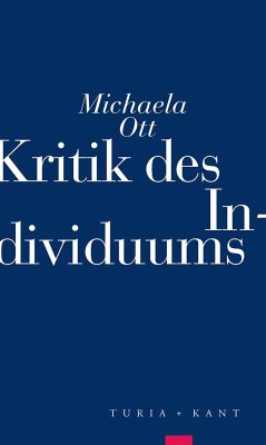 Kritik des Individuums - Ott, Michaela