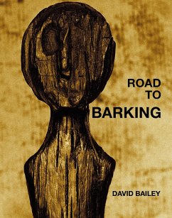 Road to Barking - Bailey, David