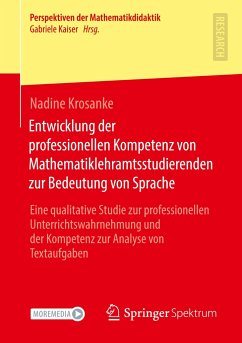 Entwicklung der professionellen Kompetenz von Mathematiklehramtsstudierenden zur Bedeutung von Sprache - Krosanke, Nadine