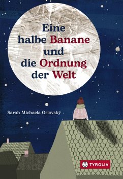 Eine halbe Banane und die Ordnung der Welt (eBook, ePUB) - Orlovský, Sarah Michaela