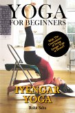 Yoga For Beginners: Iyengar Yoga (eBook, ePUB)