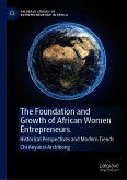 The Foundation and Growth of African Women Entrepreneurs (eBook, PDF)
