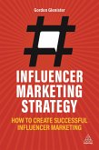 Influencer Marketing Strategy (eBook, ePUB)