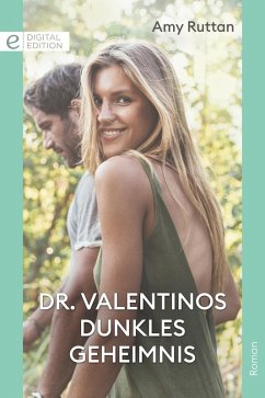 Dr. Valentinos dunkles Geheimnis (eBook, ePUB) - Ruttan, Amy