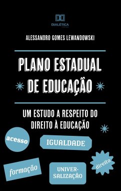 Plano Estadual de Educação (eBook, ePUB) - Lewandowski, Alessandro Gomes