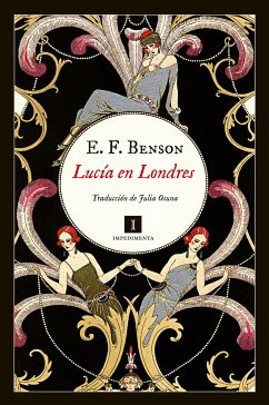 Lucía en Londres (eBook, ePUB) - Benson, E. F.