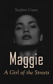 Maggie - A Girl of the Streets (eBook, ePUB)