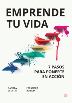 Emprende tu vida: 7 pasos para ponerte en acción (eBook, ePUB) Cover Emprende tu vida: 7 pasos para ponerte en acción (eBook, ePUB)