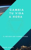 Cambia tu vida a hora (eBook, ePUB) Cambia tu vida a hora (eBook, ePUB)