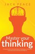 Master Your Thinking: A Simple Guide to... - Bild 1