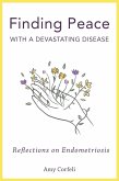 Finding Peace with a Devastating Disease: Reflections on Endometriosis (eBook, ePUB)