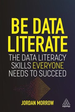 Be Data Literate (eBook, ePUB) - Morrow, Jordan