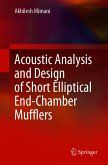 Acoustic Analysis and Design of Short Elliptical End-Chamber Mufflers (eBook, PDF)