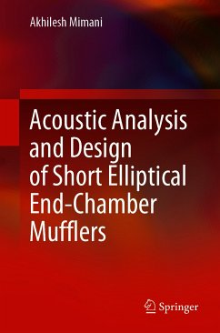 Acoustic Analysis and Design of Short Elliptical End-Chamber Mufflers (eBook, PDF) - Mimani, Akhilesh