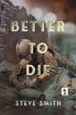 Better To Die (eBook, ePUB)