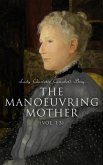 The Manoeuvring Mother (Vol. 1-3) (eBook, ePUB)