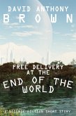 Free Delivery at the End of the World (eBook, ePUB)