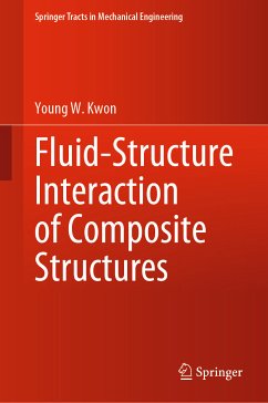 Fluid-Structure Interaction of Composite Structures (eBook, PDF) - Kwon, Young W.