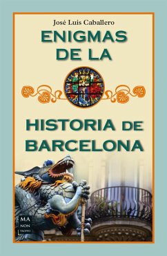 Enigmas de la historia de Barcelona (eBook, ePUB) - Caballero, José Luis