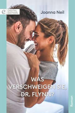 Was verschweigen Sie, Dr. Flynn? (eBook, ePUB) - Neil, Joanna