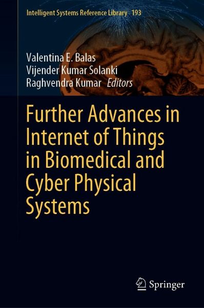 Further Advances in Internet of Things in Biomedical and Cyber Physical Systems (eBook, PDF) Further Advances in Internet of Things in Biomedical and Cyber Physical Systems (eBook, PDF)