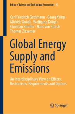 Global Energy Supply and Emissions (eBook, PDF) - Gethmann, Carl Friedrich; Kamp, Georg; Knodt, Michèle; Kröger, Wolfgang; Streffer, Christian; von Storch, Hans; Ziesemer, Thomas