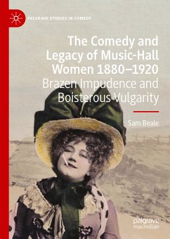 The Comedy and Legacy of Music-Hall Women 1880-1920 (eBook, PDF) - Beale, Sam