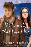 The Family that Loved Me (Unlikely Partners, #7) (eBook, ePUB) The Family that Loved Me (Unlikely Partners, #7) (eBook, ePUB)