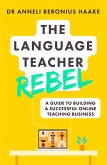 The Language Teacher Rebel (eBook, ePUB)