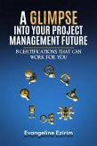 A Glimpse Into Your Project Management Future (eBook, ePUB)