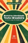 Memória e Identidade Teuto-Brasileira (eBook, ePUB)