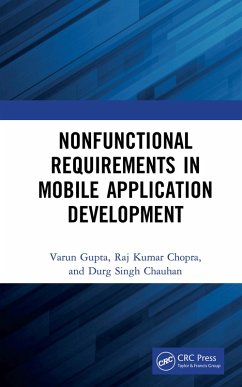 Nonfunctional Requirements in Mobile Application Development (eBook, PDF) - Gupta, Varun; Chopra, Raj Kumar; Chauhan, Durg Singh