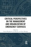 Critical Perspectives on the Management and Organization of Emergency Services