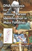 DNA Analysis for Missing Person Identification in Mass Fatalities DNA Analysis for Missing Person Identification in Mass Fatalities